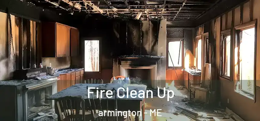  Fire Clean Up armington - ME