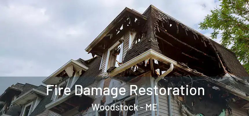  Fire Damage Restoration Woodstock - ME