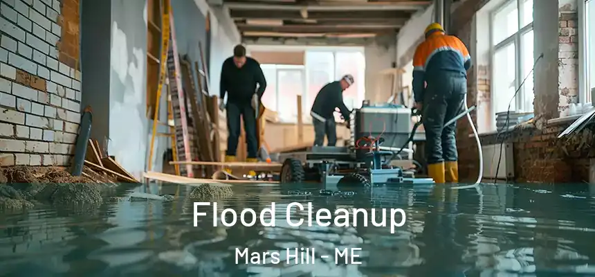 Flood Cleanup Mars Hill - ME