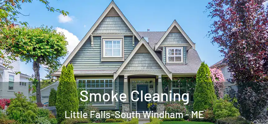 Smoke Cleaning Little Falls-South Windham - ME