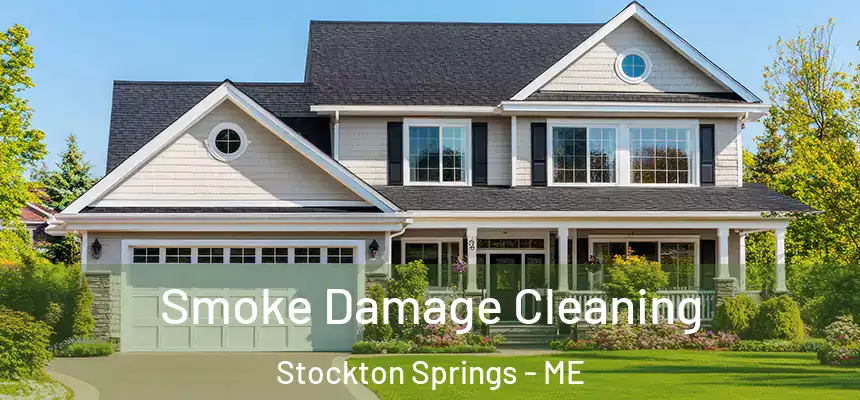 Smoke Damage Cleaning Stockton Springs - ME