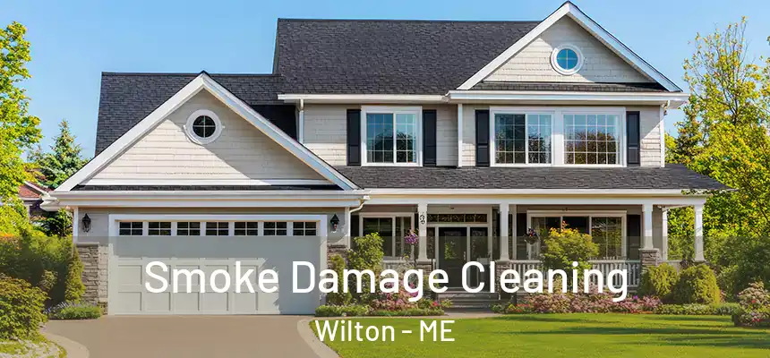  Smoke Damage Cleaning Wilton - ME